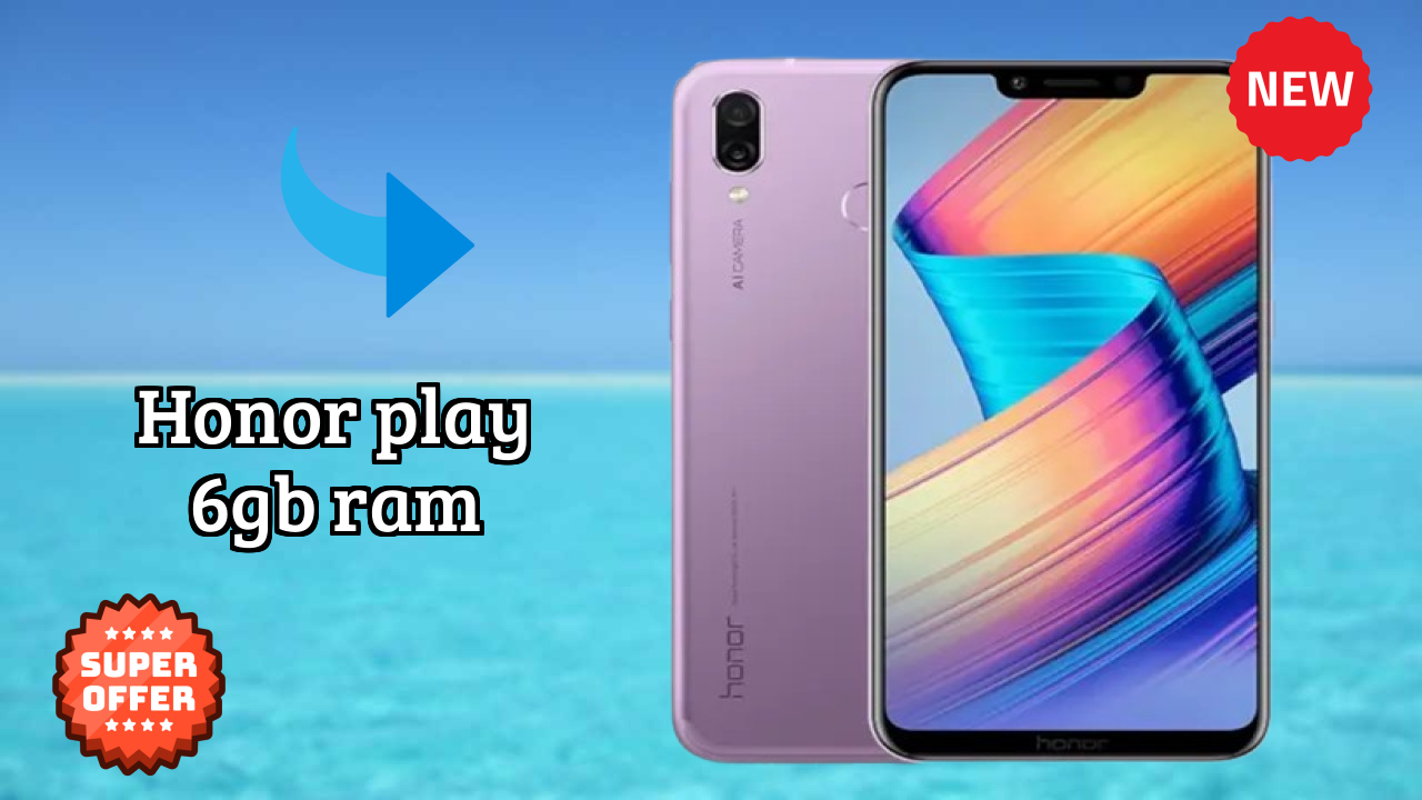 Honor Play 6GB RAM at ₹25,999 - Best Features Explained