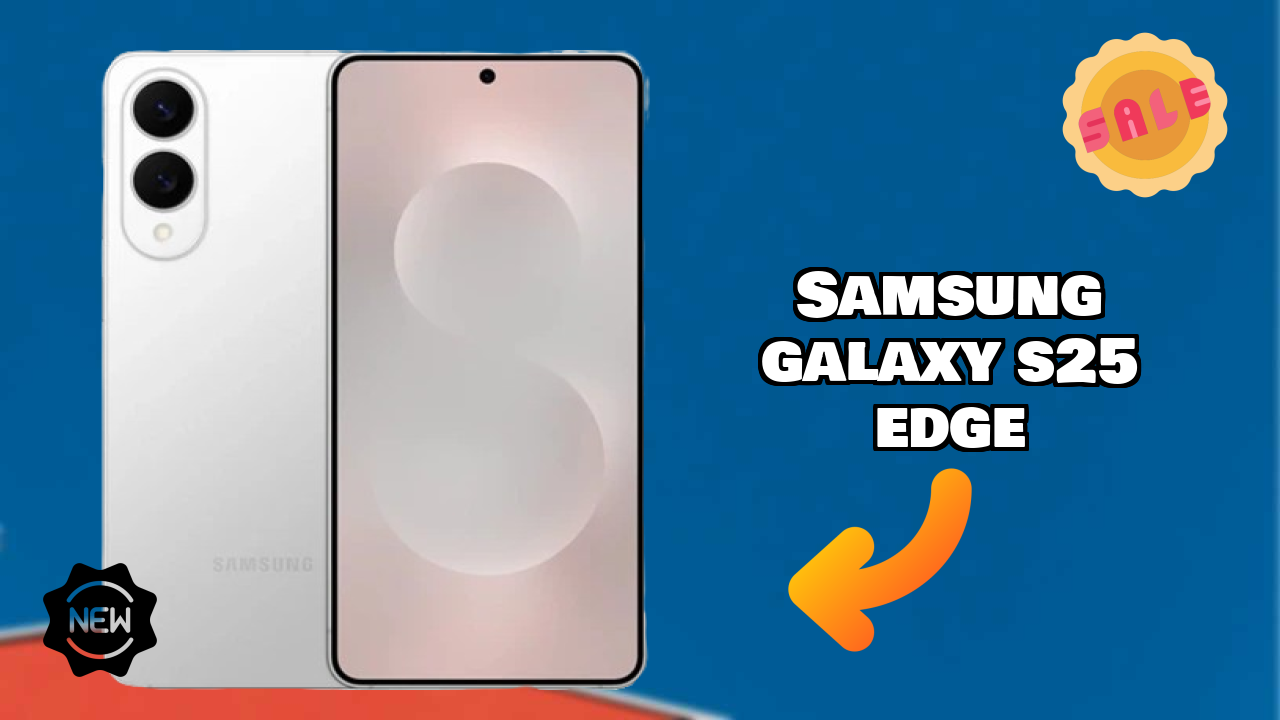 Samsung Galaxy S25 Edge vs Samsung Galaxy: Which is Better?